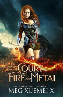 A Court of Fire and Metal: a Reverse Harem Fantasy Romance (War of the Gods Book 2) Read online