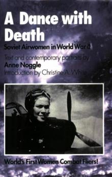 A Dance with Death: Soviet Airwomen in World War II Read online