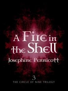 A Fire in the Shell: Circle of Nine Trilogy 3 Read online