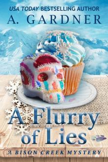 A Flurry of Lies (Bison Creek Mystery Series Book 4) Read online