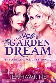 A Garden Dream Read online