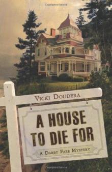 A House to Die For (A Darby Farr Mystery) Read online