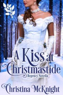 A Kiss At Christmastide: Regency Novella Read online