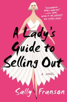 A Lady's Guide to Selling Out Read online