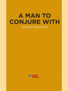 A Man to Conjure With Read online