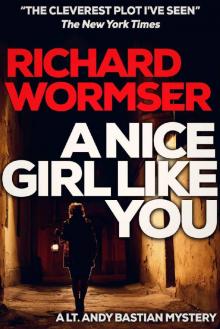 A Nice Girl Like You (Lt. Andy Bastian Mysteries Book 2)