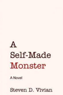 A Self Made Monster Read online