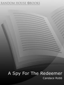 A Spy For The Redeemer (Owen Archer Book 7) Read online