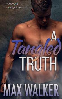 A Tangled Truth (Stonewall Investigations Book 3) Read online