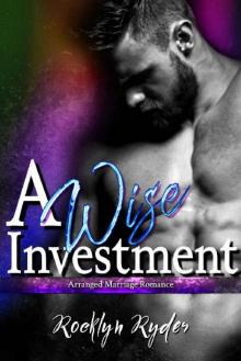 A Wise Investment: Arranged Marriage Romance Read online