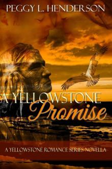 A Yellowstone Promise: Yellowstone Romance Series Novella