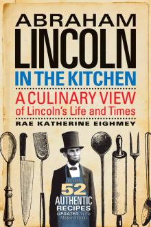 Abraham Lincoln in the Kitchen