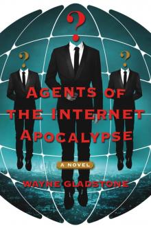 Agents of the Internet Apocalypse Read online
