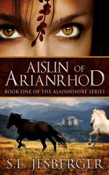 Aislin of Arianrhod (Land of Alainnshire) Read online