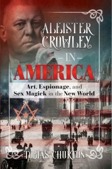 Aleister Crowley in America Read online