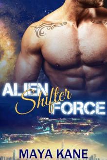 Alien Shifter Force: A SciFi Alien Shifter Romance Read online