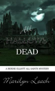 All Hallows Dead (Berdie Elliott Mysteries) Read online