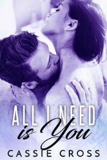 All I Need is You (All Series Book 2) Read online