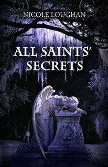 All Saints' Secrets (Saints Mystery Series Book 2) Read online