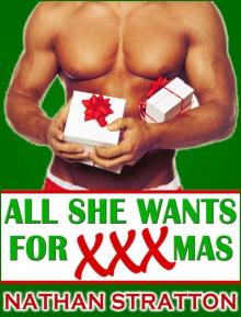 All She Wants for XXX-Mas: An Erotic Christmas Romance Story Read online