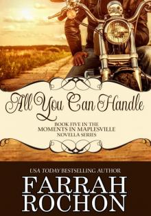 All You Can Handle (Moments In Maplesville Book 5) Read online