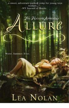 Allure (The Hoodoo Apprentice #2) (Entangled Teen) Read online