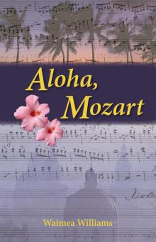 Aloha, Mozart Read online
