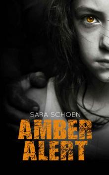 Amber Alert (Amber Alert Series Book 1) Read online