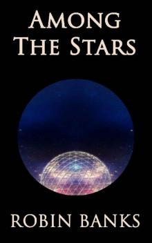 Among The Stars (Heinlein's Finches Book 2) Read online