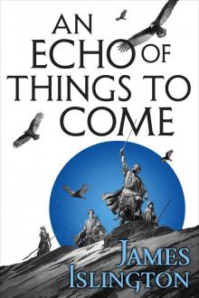 An Echo of Things to Come Read online