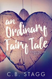 An Ordinary Fairy Tale (A Fairy Tale Life Book 1)