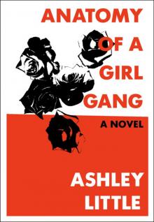 Anatomy of a Girl Gang (9781551525303)