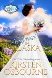 Anchored in Alaska (At the Altar Book 13) Read online