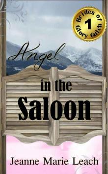 Angel In The Saloon (Brides of Glory Gulch) Read online