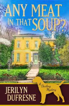 Any Meat In That Soup? (Sam Darling Mystery #2) Read online
