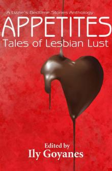 Appetites_Tales of Lesbian Lust Read online