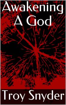 Awakening A God (Demon Boys Series Book 1)