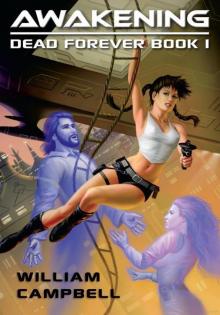 Awakening: Dead Forever Book 1 Read online