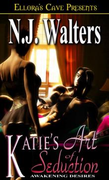 Awakening Desires: Katie's Art of Seduction Read online