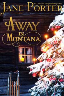 Away in Montana (Paradise Valley Ranch Book 1) Read online
