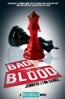 Bad Blood: (The Naturals #4) (Naturals, The)