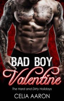 Bad Boy Valentine: The Hard and Dirty Holidays Read online