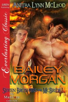 Bailey Morgan [Seven Brothers for McBride 1] (Siren Publishing Everlasting Classic ManLove) Read online