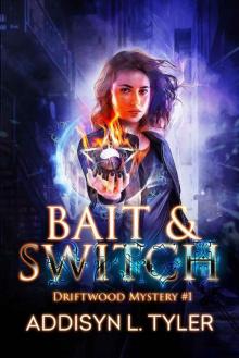Bait & Switch (Driftwood Mystery Book 1) Read online