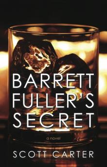 Barrett Fuller's Secret