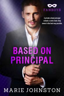 Based on Principal: Fanboys Book 3 Read online