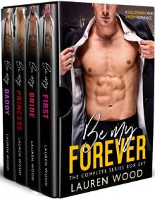 Be My Forever: The Complete Series Box Set Read online