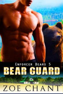 Bear Guard (Enforcer Bears Book 5)