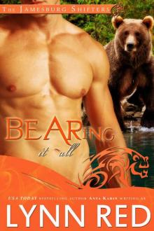 Bearing It All (Alpha Werebear Shifter Paranormal Romance) Read online