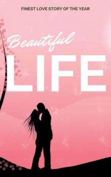 Beautiful Life